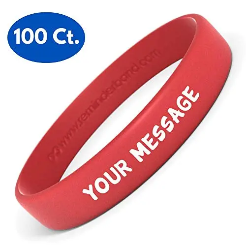 Reminderband Silicone Wristbands - 100 Pack - Personalized Customizable Rubber Bracelets - Customized for Motivation, Events, Gifts, Support, Causes, Fundraisers, Awareness - Men, Women