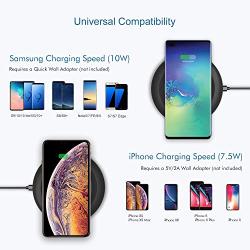 Wireless Charger, Universal Compatibility Qi-Certified Fast Wireless Charging Pad 7.5W for iPhone 11/11 Pro Max/Xs Max/Xs/XR/X/8+, 10W for Galaxy Note 10+/S10/S10+/Note 8/ S9/ S9+/S8 [No Adapter] 2019